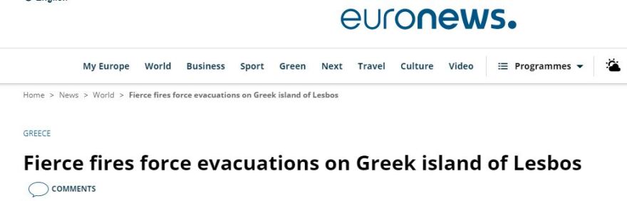Διεθνή ΜΜΕ για τη μεγάλη φωτιά στη Λέσβο: Σπίτια καίγονται, κάτοικοι και τουρίστες απομακρύνονται, κατάλυμα εκκενώθηκε