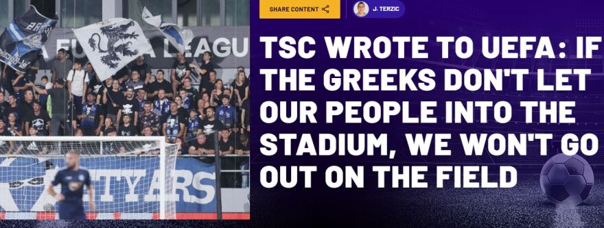  «Η Τόπολα προειδοποίησε την UEFA ότι δε θα αγωνιστεί αν δεν μπουν οι φίλαθλοί της στο Καραϊσκάκη» γράφουν οι Σέρβοι 