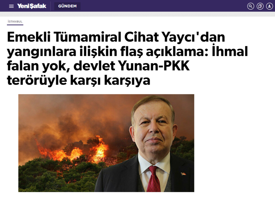 Τζιχάτ Γιαϊτζί: Ο θεωρητικός της «Γαλάζιας Πατρίδας» κατηγορεί την Ελλάδα για τις φωτιές στην Τουρκία