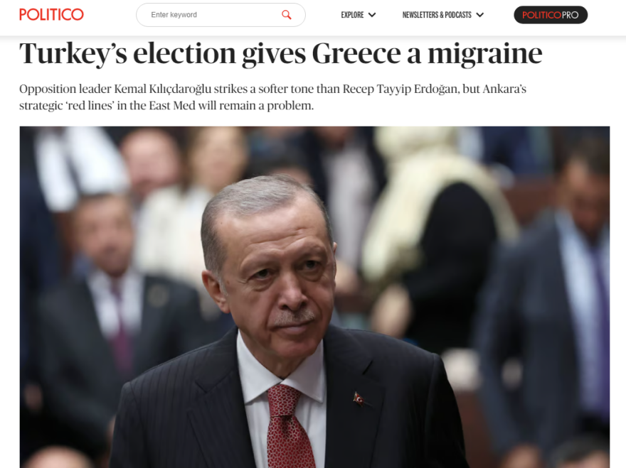 Τουρκικές εκλογές - Ανάλυση Politico: Το δίλημμα Ερντογάν ή Κιλιτσντάρογλου προκαλεί «πονοκέφαλο» στην Ελλάδα