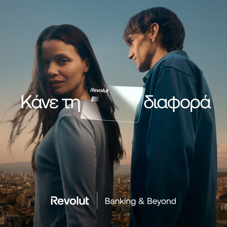 «Build It Better»: Η νέα καμπάνια της Revolut ανατρέπει το αφήγημα γύρω από το οικονομικό άγχος
