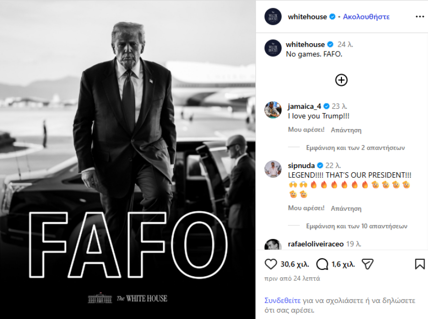 Ανάρτηση του Λευκού Οίκου μετά τη σύλληψη Μαδούρο: «Κάνε μ@@@κίες και θα δεις τι θα πάθεις», τι είναι το FAFO