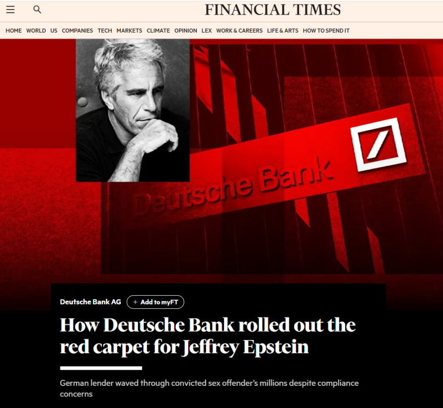 Financial Times: Πώς η Deutsche Bank έστρωσε κόκκινο χαλί στον Έπσταϊν- Εκατοντάδες εκατομμύρια 2 Financial Times: Πώς η Deutsche Bank έστρωσε κόκκινο χαλί στον Έπσταϊν - Εκατοντάδες εκατομμύρια σε λογαριασμούς και εμβάσματα σε μοντέλα στη Ρωσία